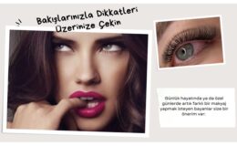 Bakışlarınızla dikkatleri üzerinize çekin