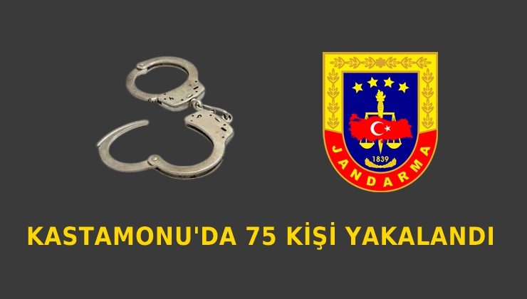 Kastamonu’da Aranan Şahıslar Yakalandı