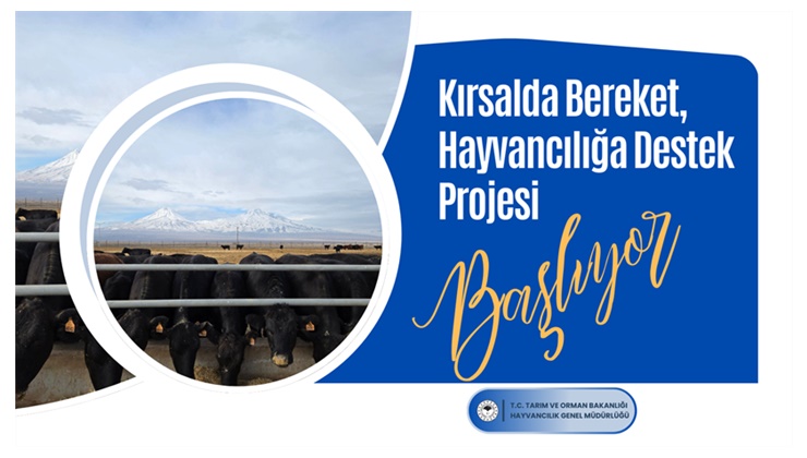 Bakanlık; Kırsalda Bereket, Hayvancılığa Destek Projesi İle Kırsal Kesimi Güçlendiriyor