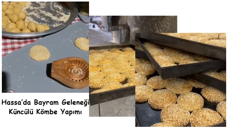 Hassa’da Bayram Geleneği Küncülü Kömbe Yapımı: Gelenekten Geleceğe Tatlı Bir Miras