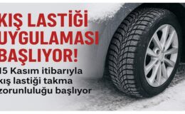 Kış Lastiği Uygulaması 15 Kasım’da Başlıyor!