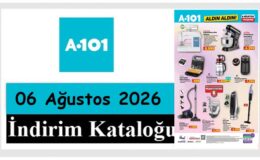 06 Ağustos 2026 A101 Aktüel Ürünler Kataloğu